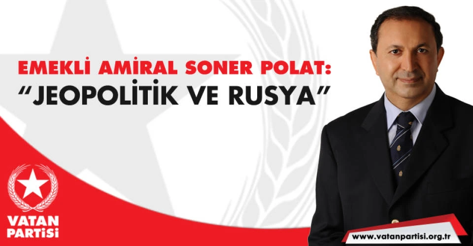 Soner Polat: Jeopolitik ve Rusya 1 1762510403_1762510403_973_icerik.jpg