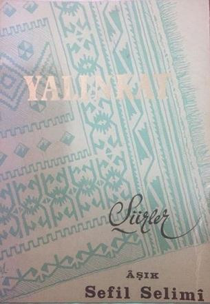 Sefil Selimî yanmasın - Resim : 3