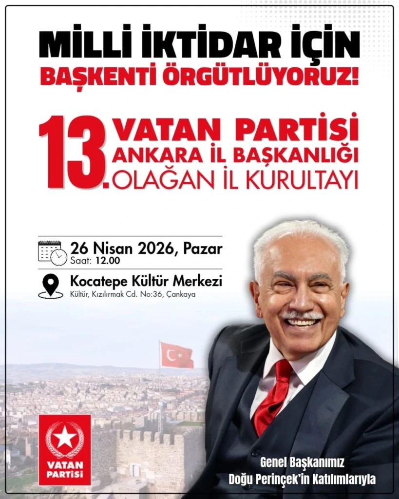 Vatan Partisi Ankara İl Başkanlığı 13. Olağan İl Kurultayı